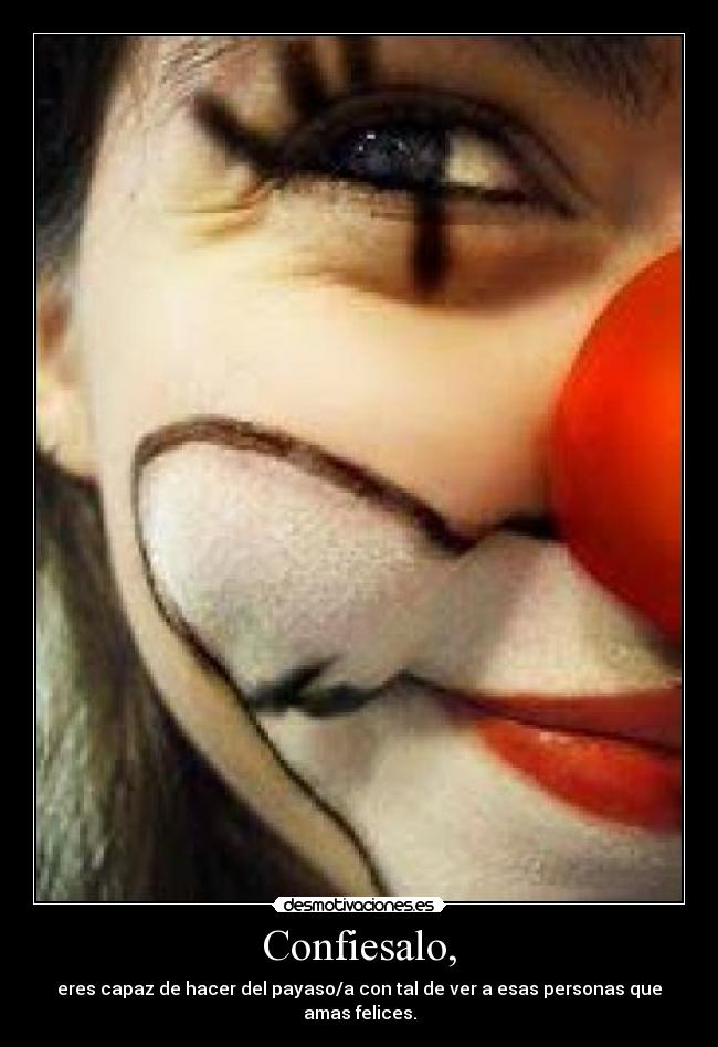 Confiesalo, -