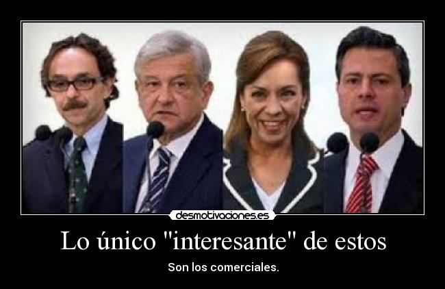 Lo único interesante de estos - Son los comerciales.