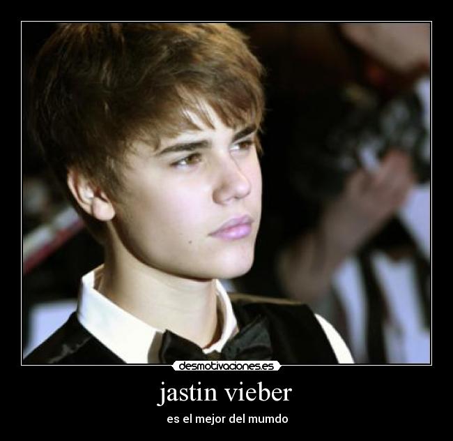 jastin vieber - es el mejor del mumdo