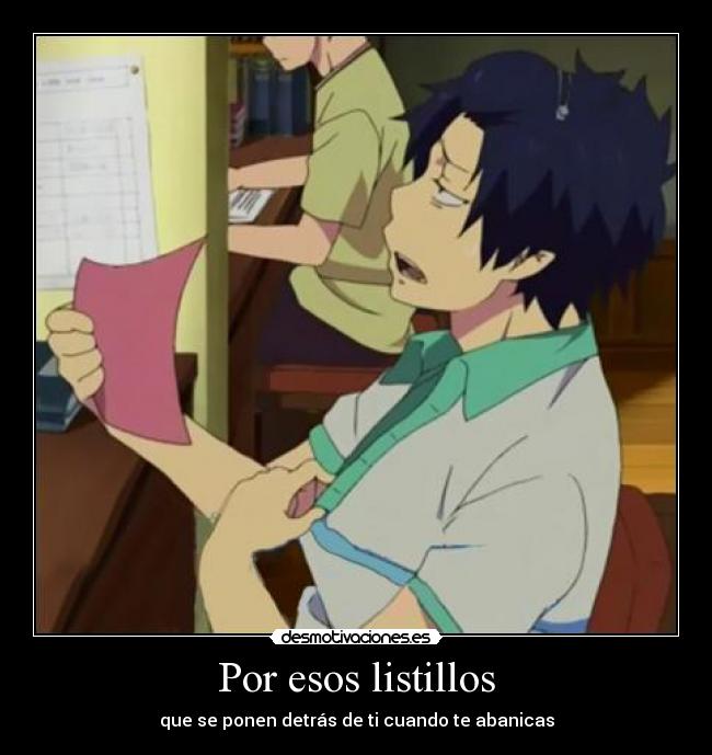 Por esos listillos -