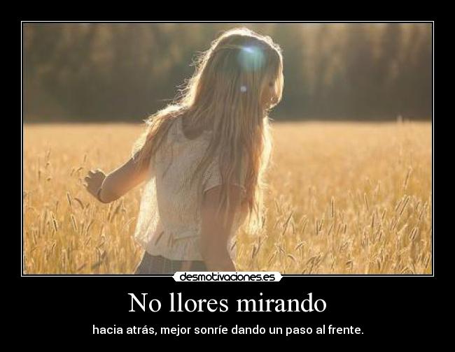 No llores mirando -