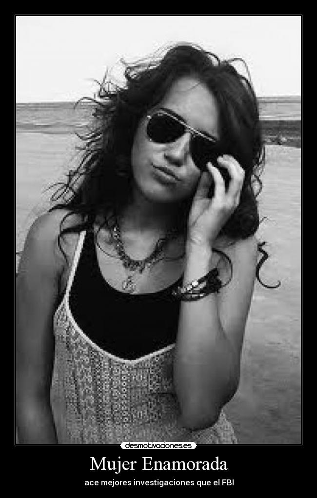 Mujer Enamorada - ace mejores investigaciones que el FBI