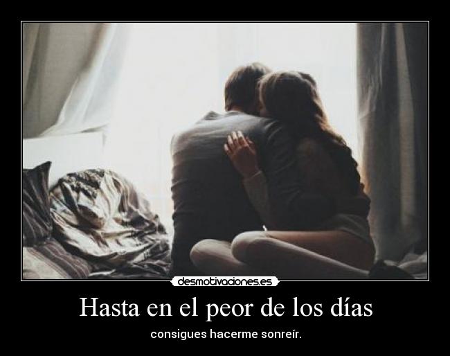 Hasta en el peor de los días - 