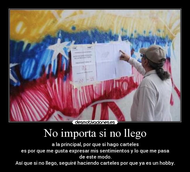 No importa si no llego -