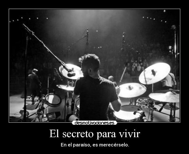 El secreto para vivir - En el paraíso, es merecérselo.
