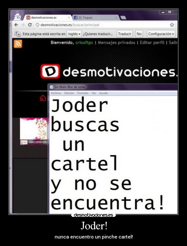 Joder! - nunca encuentro un pinche cartel!