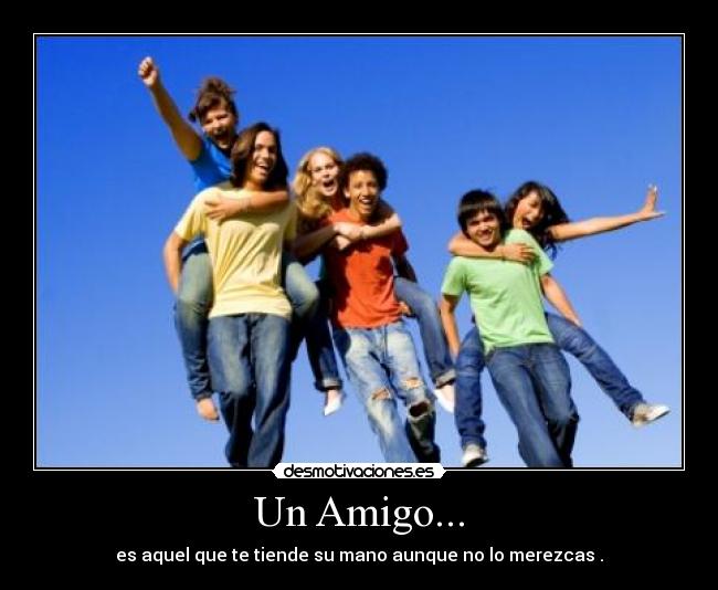 Un Amigo... -