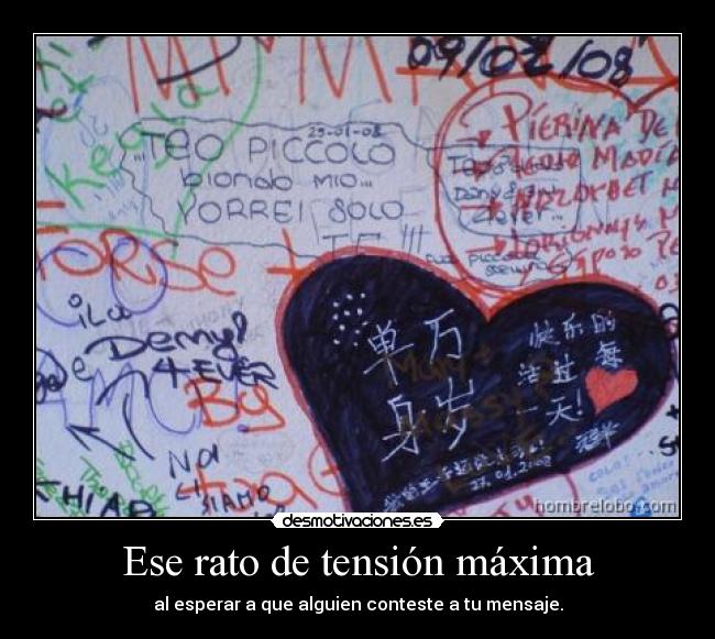 Ese rato de tensión máxima -