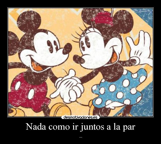 Nada como ir juntos a la par - ...