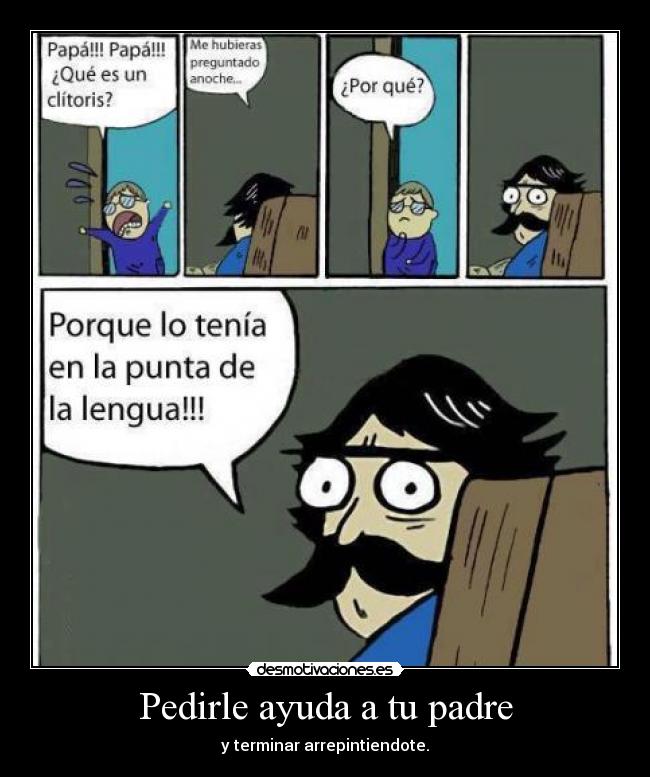Pedirle ayuda a tu padre -