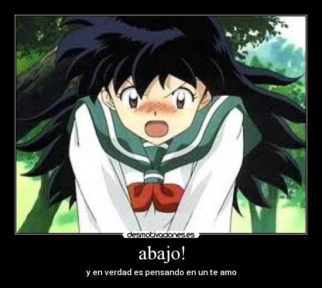 abajo! - y en verdad es pensando en un te amo