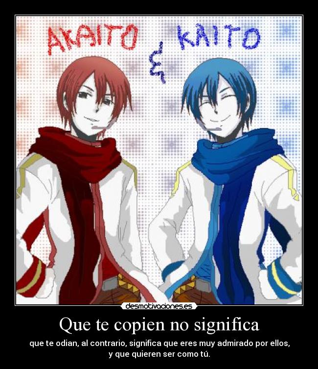Que te copien no significa -