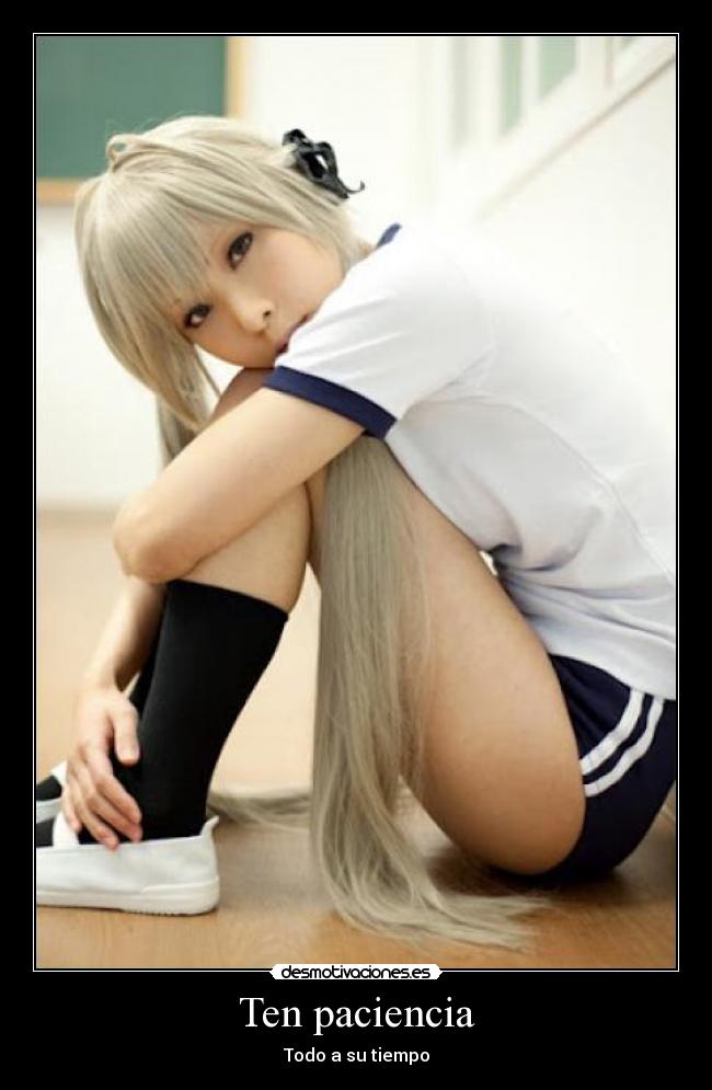 Ten paciencia - Todo a su tiempo