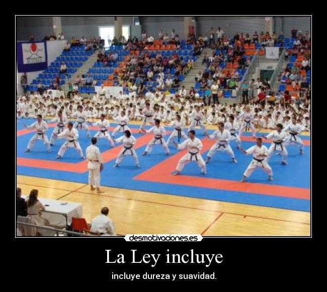 La Ley incluye - incluye dureza y suavidad.