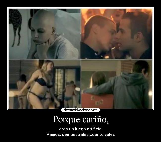 Porque cariño, - eres un fuego artificial
Vamos, demuéstrales cuanto vales