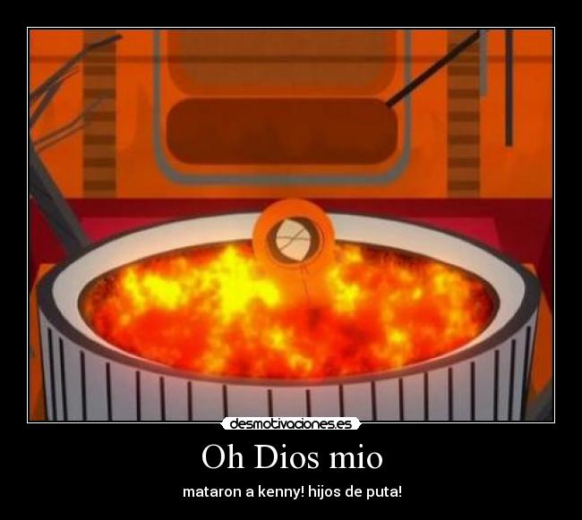 Oh Dios mio - mataron a kenny! hijos de puta!