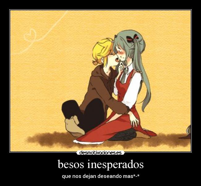 besos inesperados - que nos dejan deseando mas*-*
