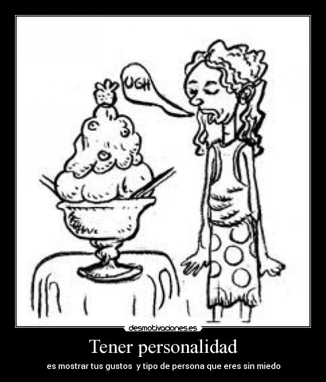 Tener personalidad -