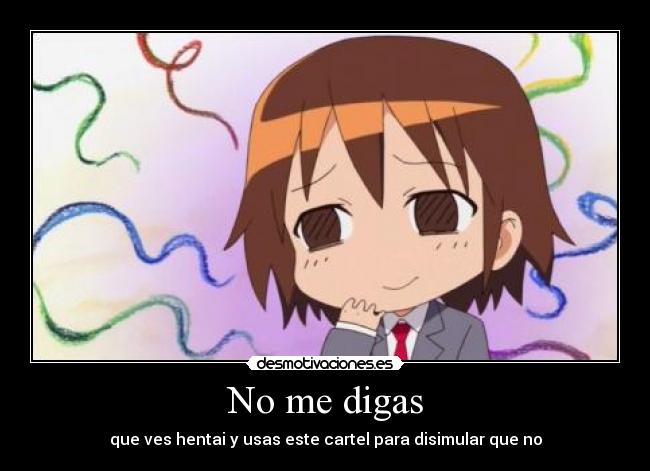 No me digas -