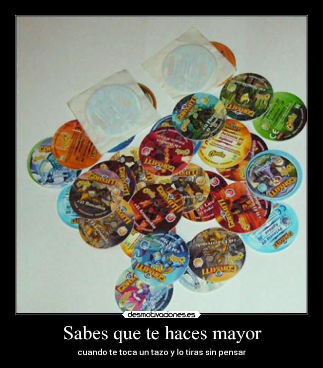 Sabes que te haces mayor -