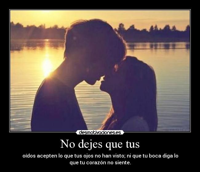 No dejes que tus -