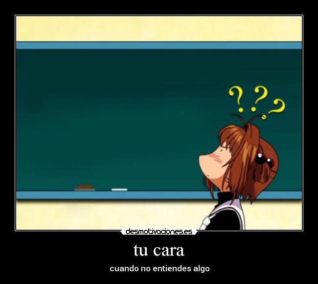 tu cara - cuando no entiendes algo