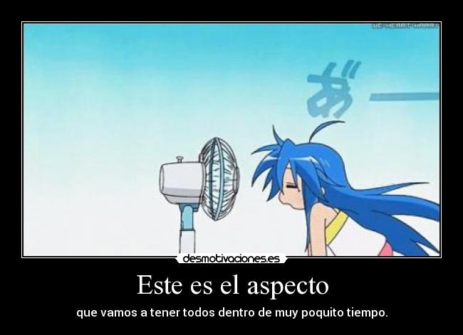 Este es el aspecto - 