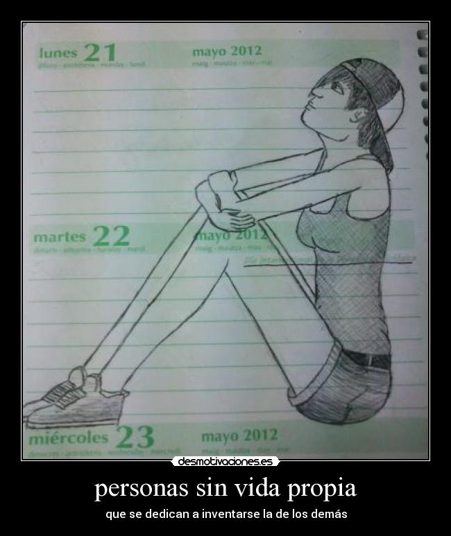 personas sin vida propia Desmotivaciones