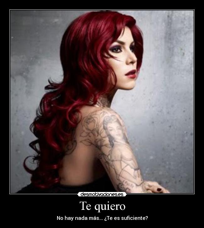 Te quiero - No hay nada más... ¿Te es suficiente?