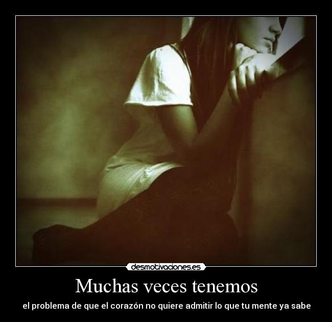 Muchas veces tenemos - 