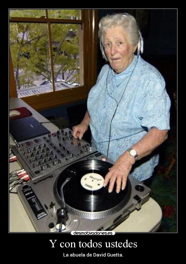 Y con todos ustedes -