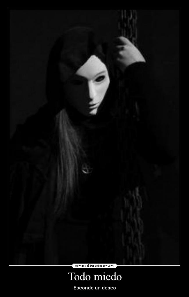 Todo miedo - Esconde un deseo