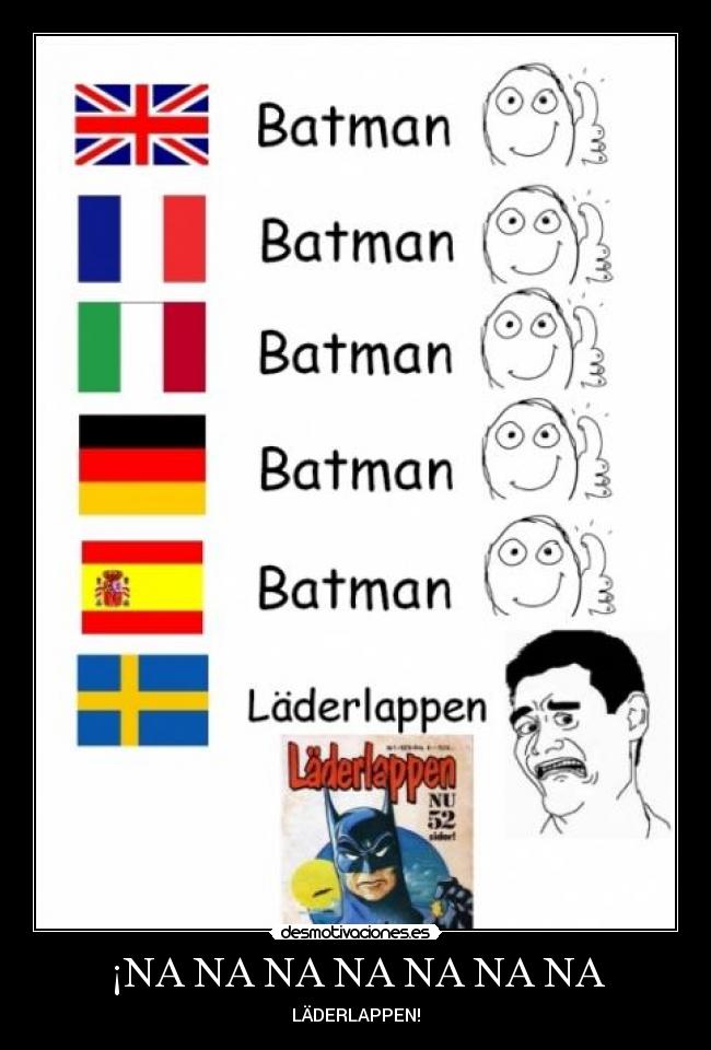 ¡NA NA NA NA NA NA NA - LÄDERLAPPEN!