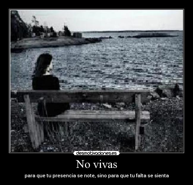 No vivas - 