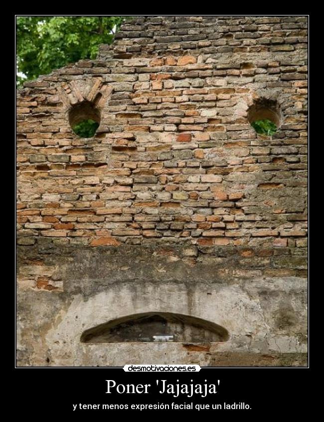 Poner Jajajaja -