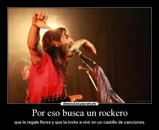 Por eso busca un rockero -