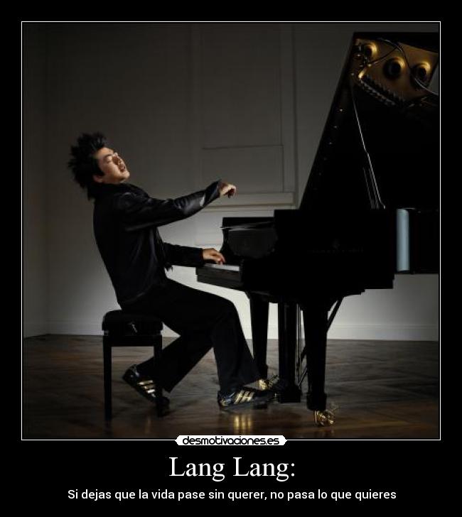 carteles lang lang vida desmotivaciones