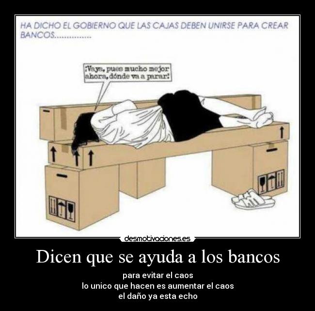 carteles ayuda caos bancos cajas desmotivaciones