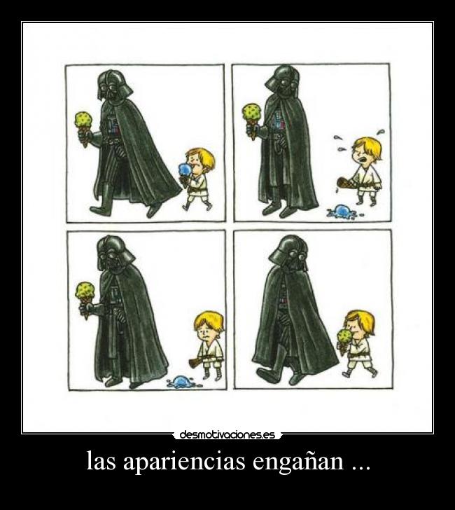 las apariencias engañan ... -