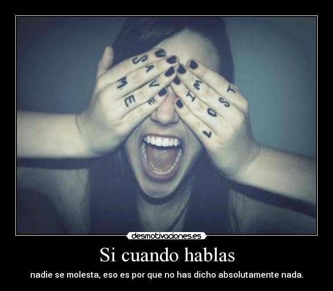 Si cuando hablas -