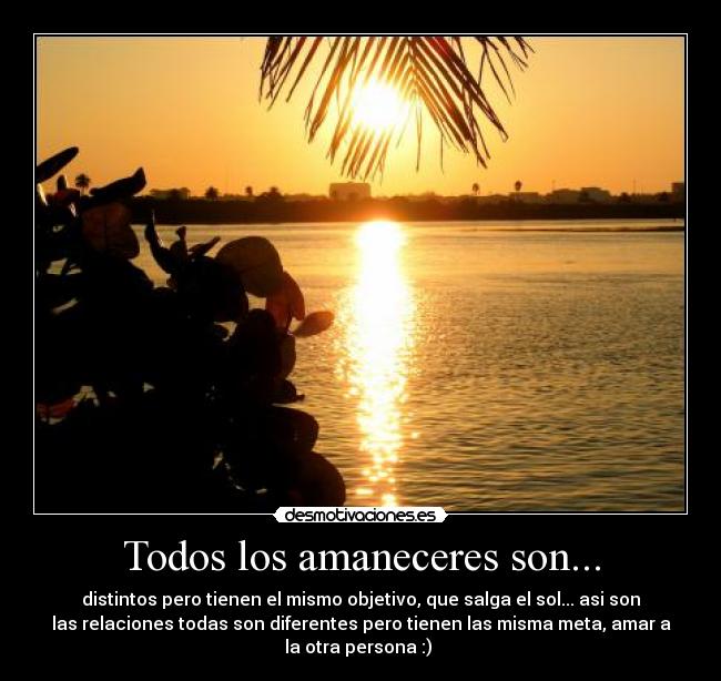 Todos los amaneceres son... -