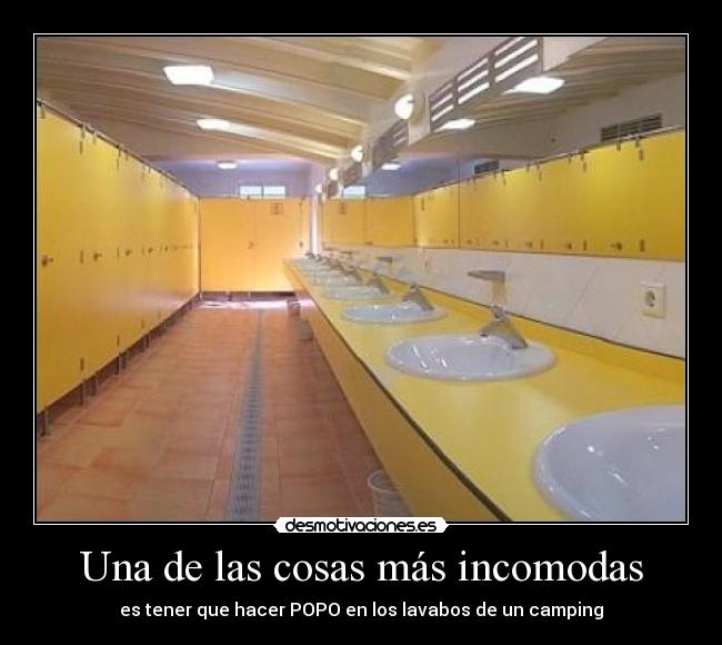 Una de las cosas más incomodas - es tener que hacer POPO en los lavabos de un camping