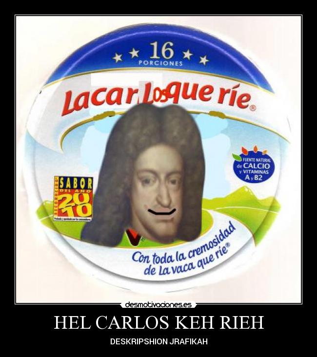 HEL CARLOS KEH RIEH -