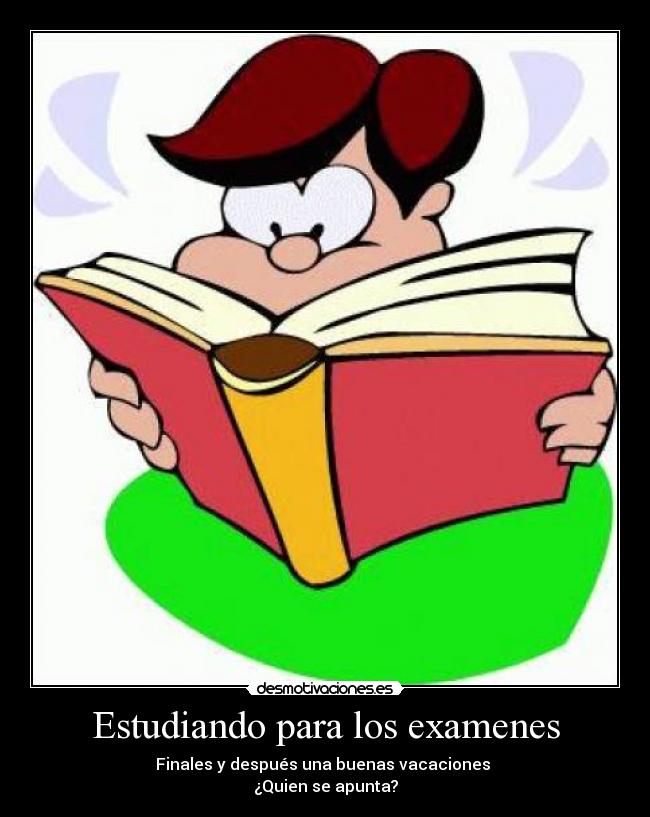Estudiando para los examenes -