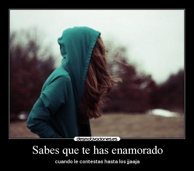 Sabes que te has enamorado - 