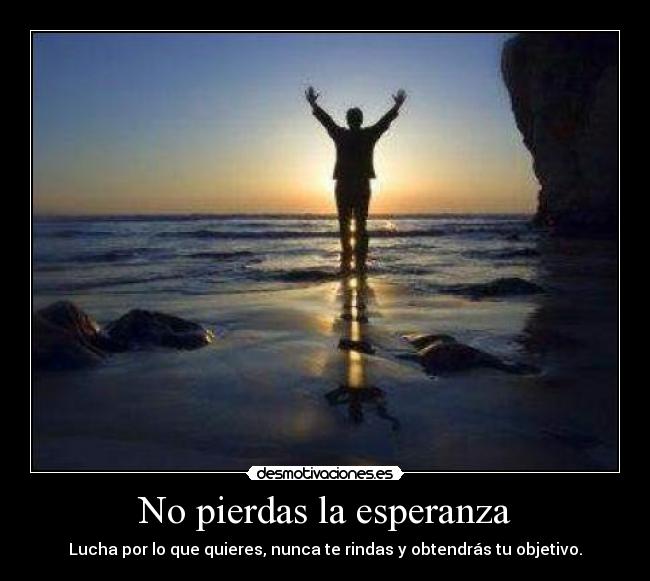 No pierdas la esperanza - 