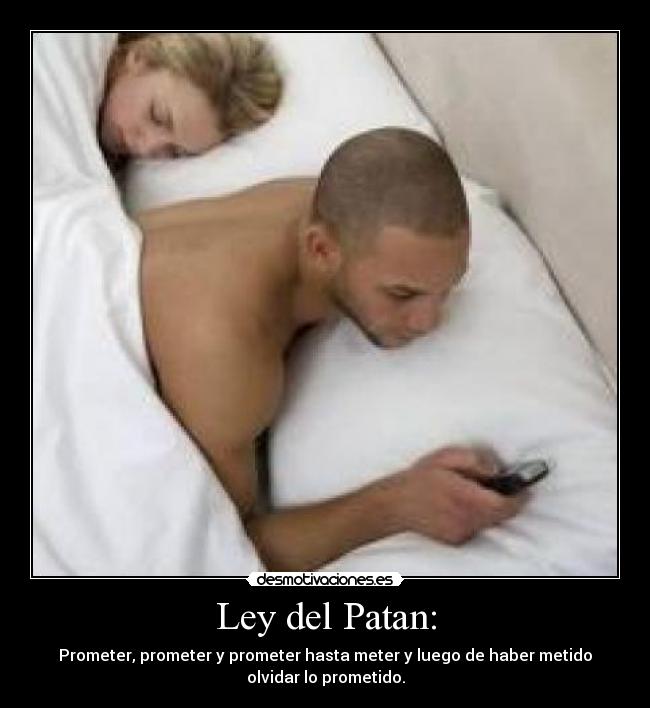 Ley del Patan: - 