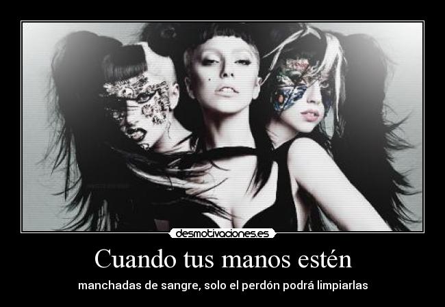 carteles bloody mary bornthiswaybirthday lady gaga javiersdb desmotivaciones