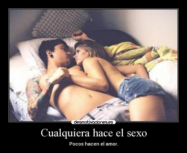 Cualquiera hace el sexo -