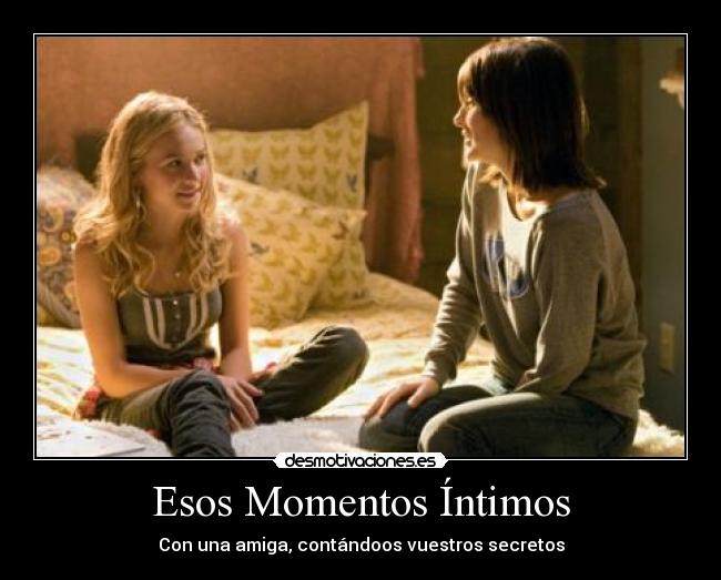 Esos Momentos Íntimos - 